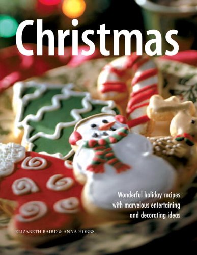Christmas: Wonderful holiday recipes with marvelous entertaining and decorating ideas