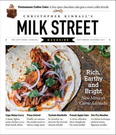 Christopher Kimball’s Milk Street Magazine, Sep/Oct 2017