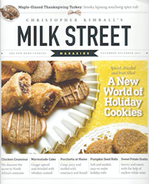 Christopher Kimball’s Milk Street Magazine, Nov/Dec 2017