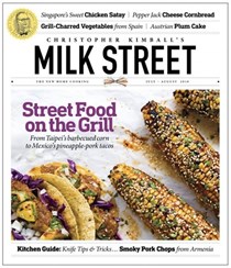 Christopher Kimball’s Milk Street Magazine, Jul/Aug 2018