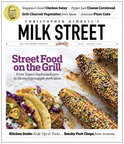 Christopher Kimball’s Milk Street Magazine, Jul/Aug 2018