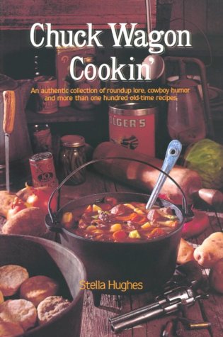 Chuck Wagon Cookin'