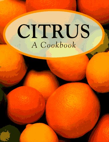Citrus: A Cookbook