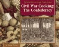 Civil War Cooking: The Confederacy
