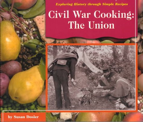 Civil War Cooking: The Union