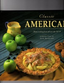 Classic American: Home Cooking from All Over the USA