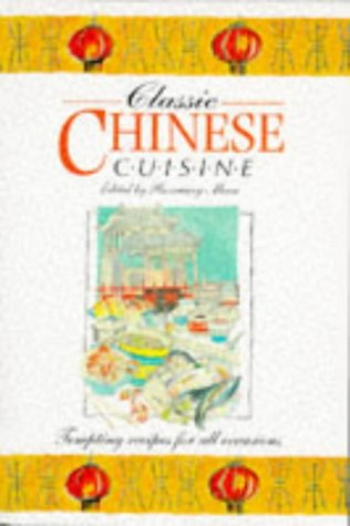Classic Chinese Cuisine: Tempting Recipes for All Occasions