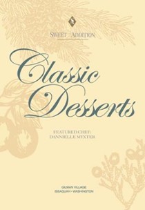 Classic Desserts with Pastry Chef Danniell Myster