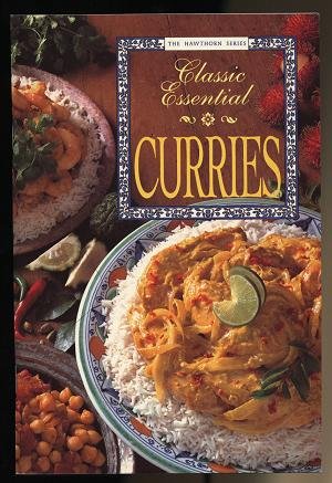 Classic Essential Curries (The Hawthorn series)