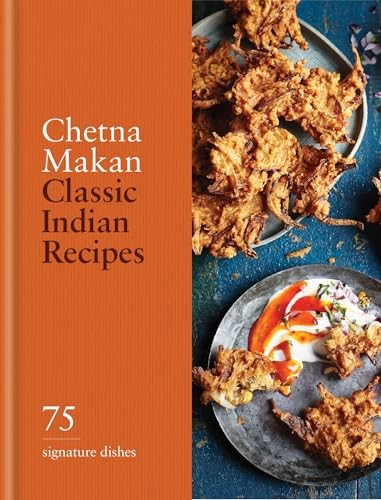Classic Indian Recipes - 75 Signature Dishes