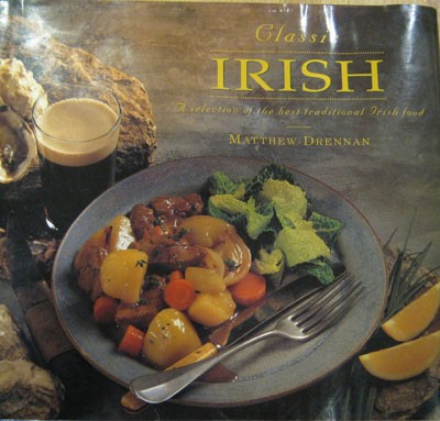 Classic Irish: A Selection of the Best Traditional Irish Food