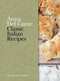 Classic Italian Recipes - 75 Signature Dishes