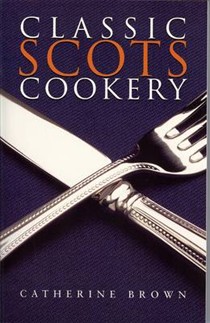 Classic Scots Cookery