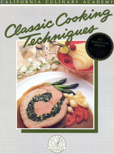 Classic Techniques for Fine Cooking