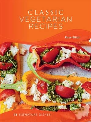 Classic Vegetarian Recipes - 75 Signature Dishes