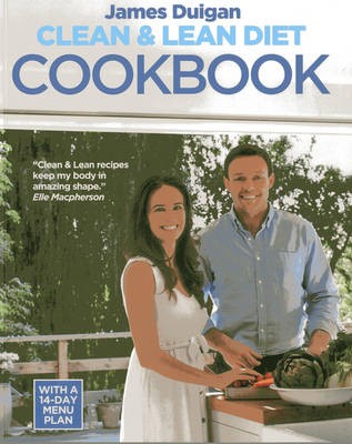 Clean & Lean Diet Cookbook: Over 100 Delicious Healthy Recipes with a 14-Day Menu Plan