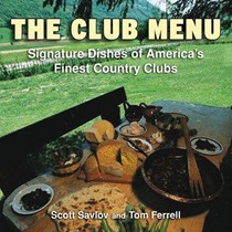 Club Menu: Signature Dishes of America's Finest Golf Clubs