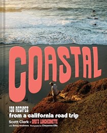 Coastal - 130 Recipes from a California Road Trip