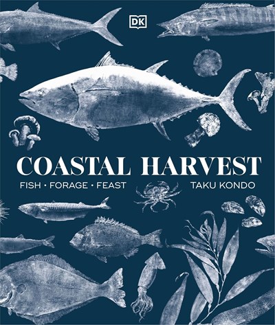 Coastal Harvest - Fish - Forage - Feast