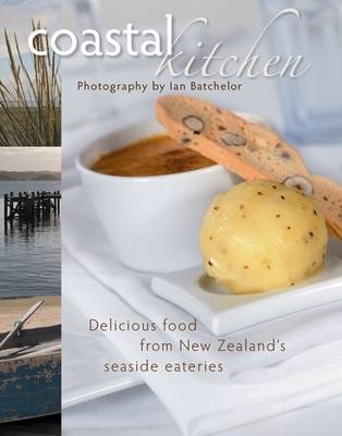 Coastal Kitchen: Delicious Food from New Zealand's Seaside Eateries