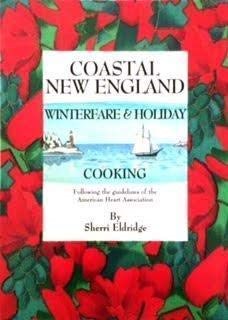 Coastal New England Winterfare and Holiday Cooking