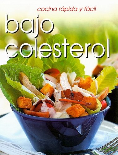 Cocina Rapida y Facil: Bajo Colesterol