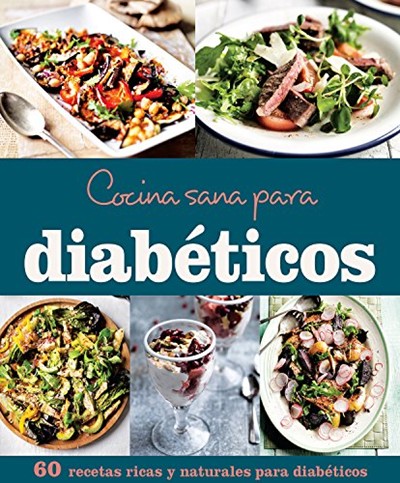 Cocina Sana Para Diabeticos