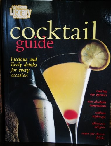 Cocktail Guide: Luscious & lively drinks for every occasion