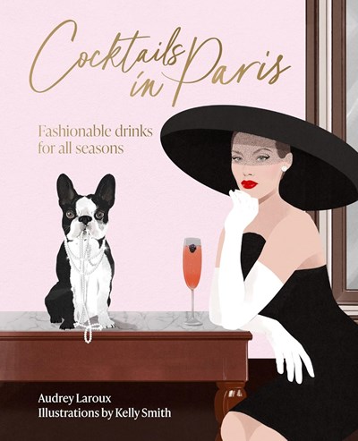 Cocktails in Paris: Fashionable Drinks for all Seasons