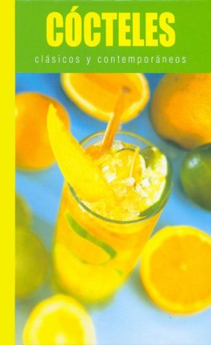 Cocteles Clasicos y Contemporaneos