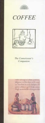 Coffee: The Connoisseur's Companion