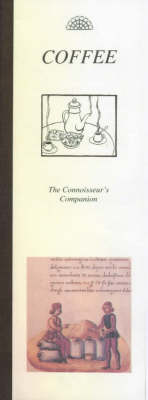 Coffee: The Connoisseur's Companion