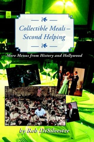 Collectible Meals, Second Helping: More Menus from History and Hollywood