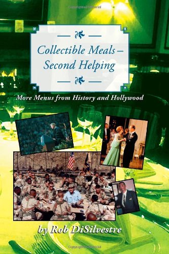 Collectible Meals, Second Helping: More Menus from History and Hollywood