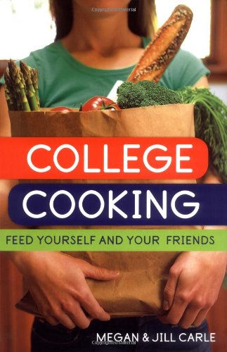 College Cooking: Feed Yourself and Your Friends