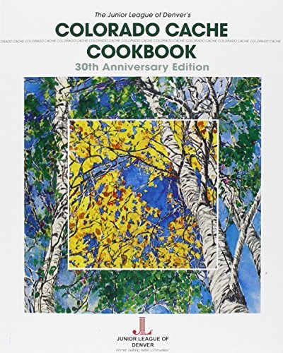 Colorado Cache Cookbook, 30th Anniversary Edition