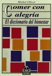 Comer Con Alegria - El Diccionario del Bienestar