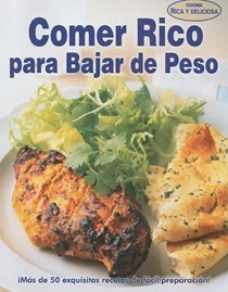 Comer Rico Para Bajar de Peso