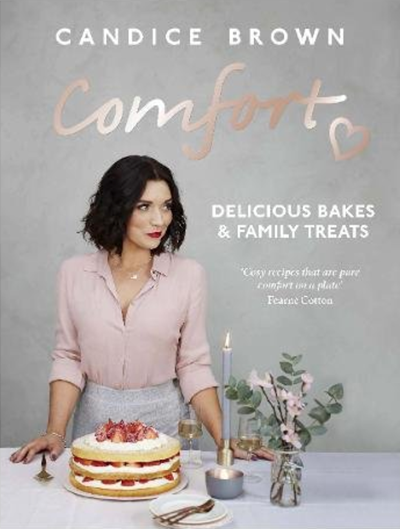 Comfort: Delicious Bakes and Family Treats