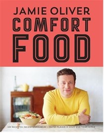 Comfort Food: 100 Recettes Pour Se Faire du Bien