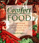 Comfort Food: A Collection of Wholesome Foods That Make You Feel Good