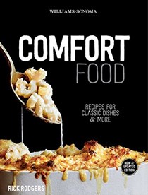 Comfort Food (Williams-Sonoma), New & Updated Edition: Recipes for Classic Dishes and More