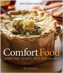 Comfort Food (Williams-Sonoma): Warm and Homey, Rich and Hearty