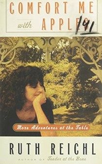 Comfort Me with Apples: More Adventures at the Table