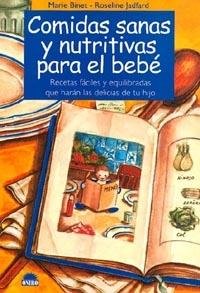 Comidas Sanas y Nutritivas Para El Bebe