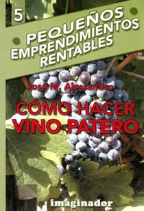 Como Hacer Vino Patero
