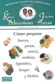 Como Preparar Huevos, Pastas, Arroces, Verduras, Legumbres, Hongos y Hierbas
