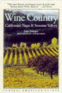 Compass Guide to Wine Country: California's Napa and Sonoma Valleys