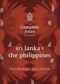 Complete Asian Cookbook Series: Sri Lanka & The Philipines