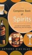 Complete Book of Spirits: Guide to Their History, Production and Enjoyment
